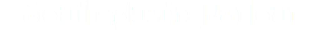 South Austin Parlour
