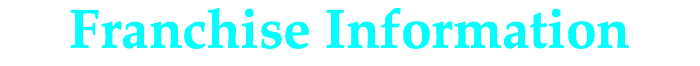 Franchise Information